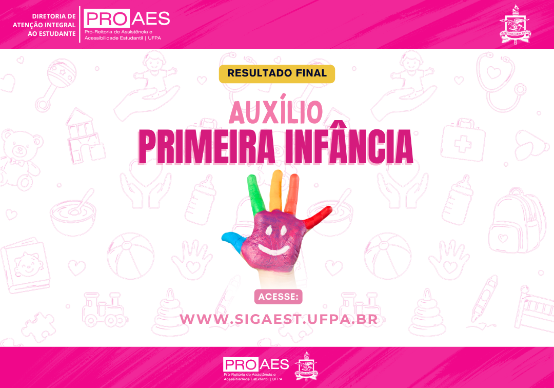 Card institucional da PROAES/UFPA com fundo branco e ilustrações em contorno rosa de itens infantis, como ursinho, mamadeira, mochila, brinquedos e livros. No centro, os textos: 