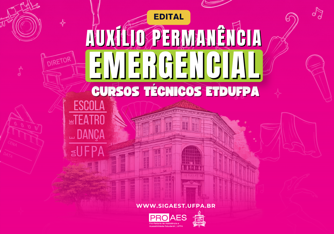 Card institucional da PROAES/UFPA com fundo em tons de rosa e ilustrações relacionadas às artes, como máscaras de teatro, câmera, microfone, instrumentos musicais e elementos cênicos. No centro, em destaque, os dizeres: 